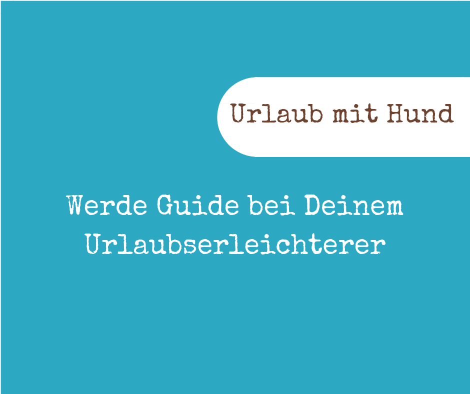 Guide Urlaubserleichterer